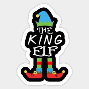 The King Elf Matching Family Group Christmas Party SANTA Sticker